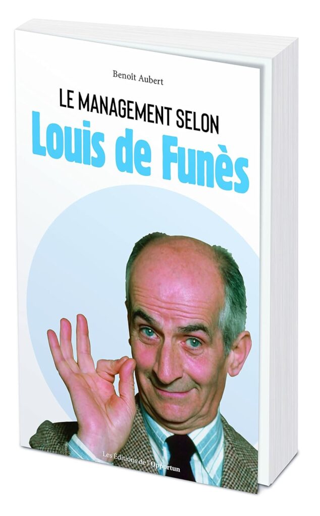 Le management solon Louis de Funès – Benoît Aubert